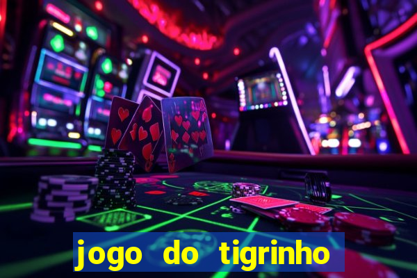 jogo do tigrinho fortune tiger demo